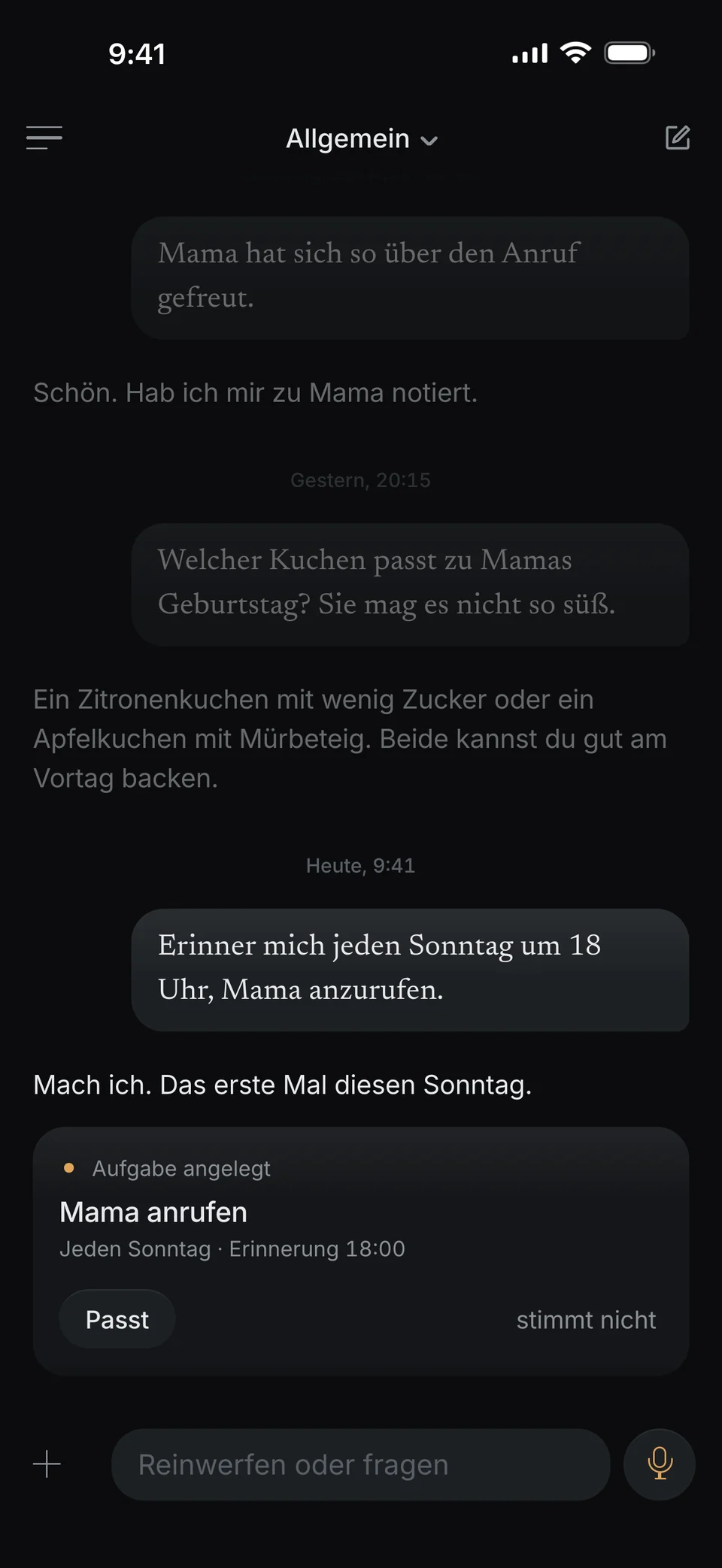 Du schreibst: Erinner mich jeden Sonntag um 18 Uhr, Mama anzurufen. dunel antwortet: Mach ich. Das erste Mal diesen Sonntag. Darunter die Karte: Aufgabe angelegt, Mama anrufen, jeden Sonntag, Erinnerung 18:00.