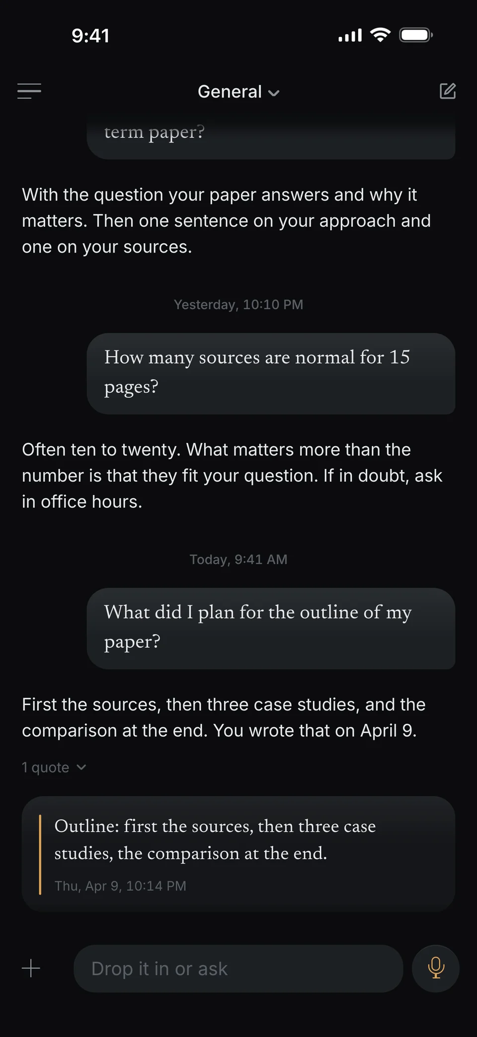 A chat in dunel: you ask “What did I plan for the outline of my paper?”, dunel answers “First the sources, then three case studies, and the comparison at the end. You wrote that on April 9.” Below it your sentence from Thursday, April 9, 10:14 PM.